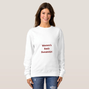 Create Your Own Women's Basic Sweatshirt