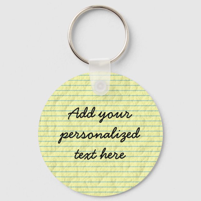 Create Your Own Yellow Lined Paper Quote Key Ring (Front)