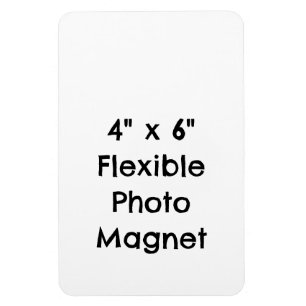 Create Your Personalised 4" x 6" Flexible Photo Magnet