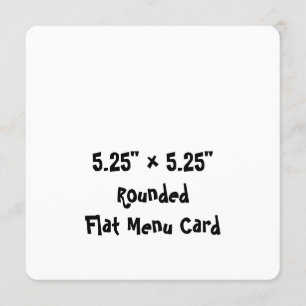 Create Your Personalised 5.25"x5.25" Rounded Flat Menu