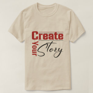 Create your story T-shirt