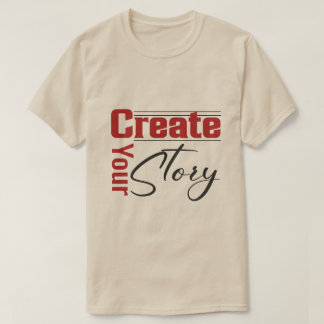 Create your story T-shirt