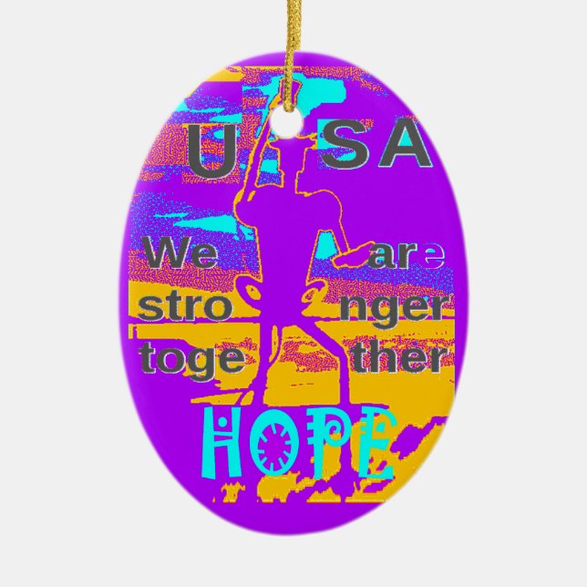  Create Your USA  Hope We Are Stronger Together  Ceramic Tree Decoration (Front)