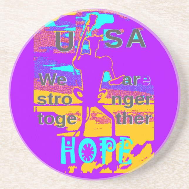  Create Your USA  Hope We Are Stronger Together Coaster (Front)