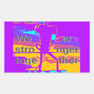 Create Your USA  Hope We Are Stronger Together Rectangular Sticker