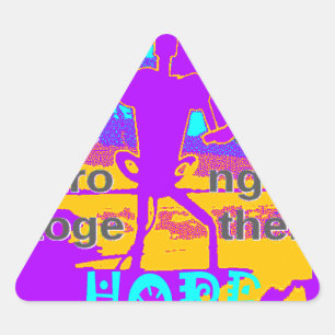  Create Your USA  Hope We Are Stronger Together Triangle Sticker