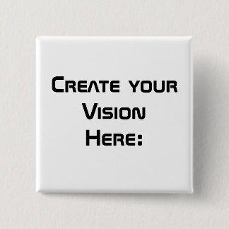 Create Your Vision 15 Cm Square Badge