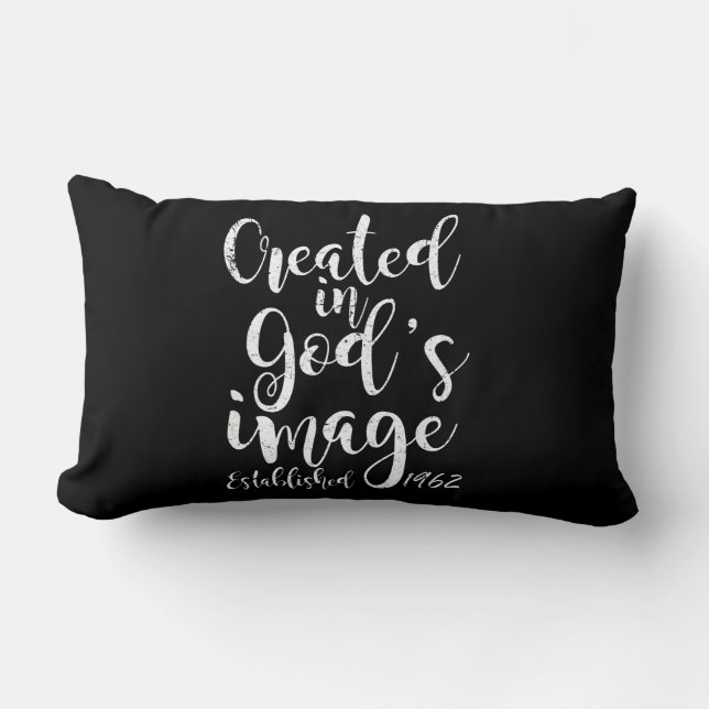 Created In God's Image 1962 60th Birthday Lumbar Cushion (Front)