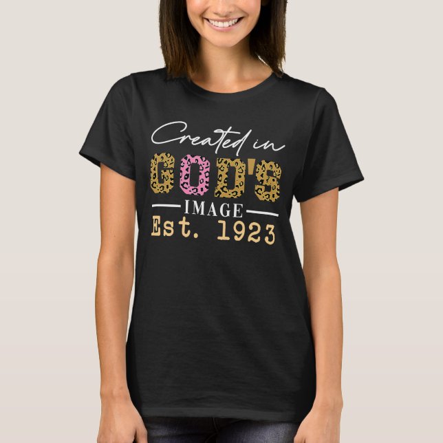 Created in God's Image Established 1923 T-Shirt (Front)