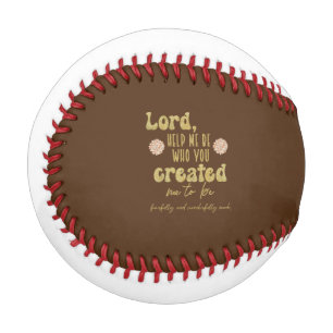 Created Me to Be Prayer Baseball