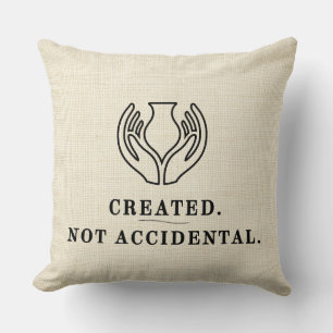 CREATED. Not Accidental. Cushion
