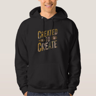 Created To Create Funny Artist Art Teacher Painte Hoodie