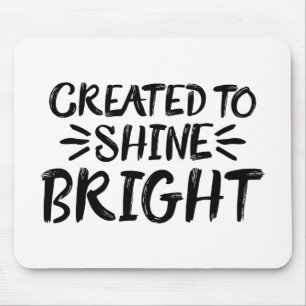 Created to Shine Bright Gospel Graphics Aesthetic Mouse Mat