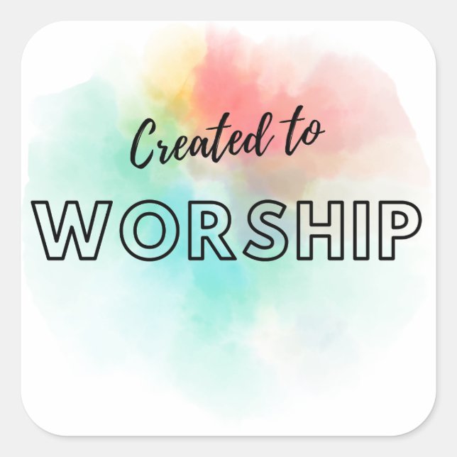 Created to Worship Square Sticker (Front)