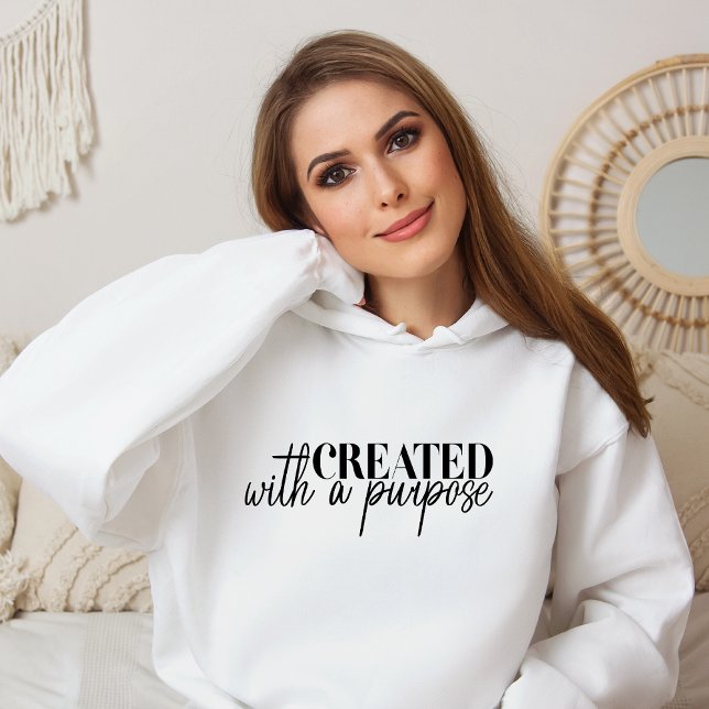Created with a Purpose Religious Christian Hoodie (Creator Uploaded)