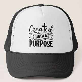 Created With A Purpose Trucker Hat