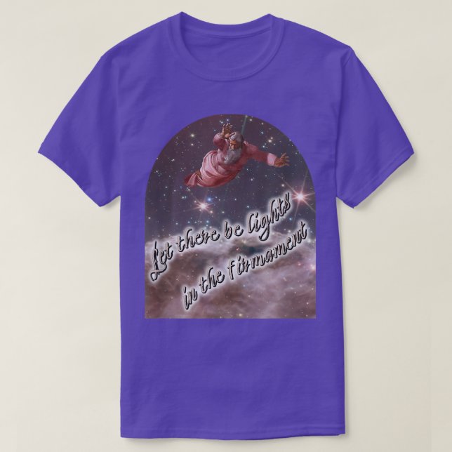 Creation and Science God the Creator and Carina Ne T-Shirt (Design Front)