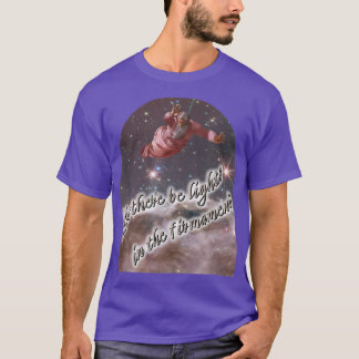 Creation and Science God the Creator and Carina Ne T-Shirt