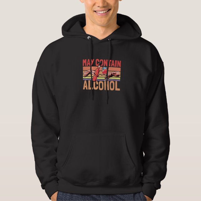 Creation Of Alcohol May Contain Alcohol  Retro Hoodie (Front)