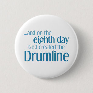 Creation of the Drumline 6 Cm Round Badge