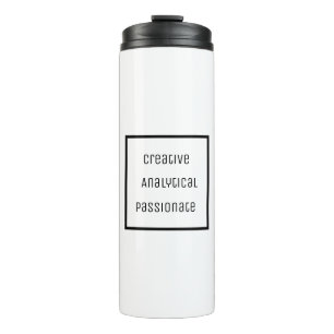 Creative, Analytical, Passionate Thermal Tumbler