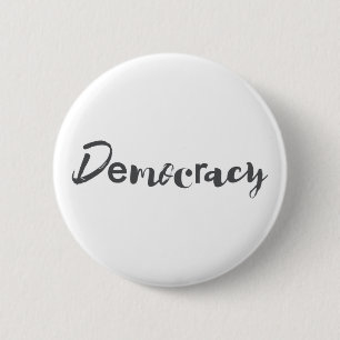 Creative, cool, modern, playful design Democracy 6 Cm Round Badge