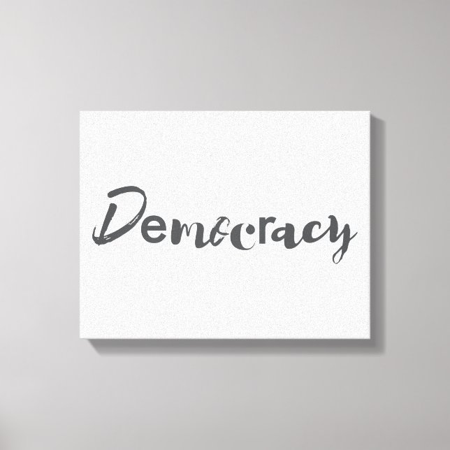 Creative, cool, modern, playful design Democracy Canvas Print (Front)