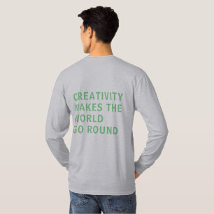Creative Creativity Slogan Quote Green Typography T-Shirt