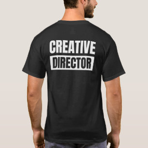 Creative Director T-Shirt