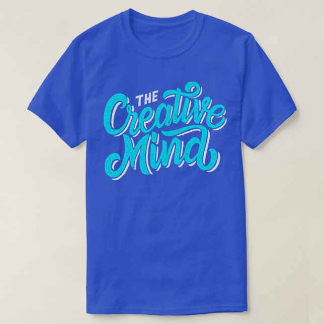 Creative Mind Artist Creativity Director Producer T-Shirt (Design Front)