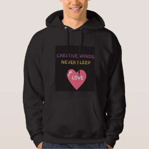 Creative Minds Never Sleeps Love Men's Hoodie