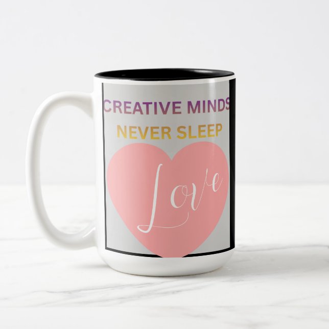 Creative Minds Never Sleeps Love Two-Tone  Mug (Left)
