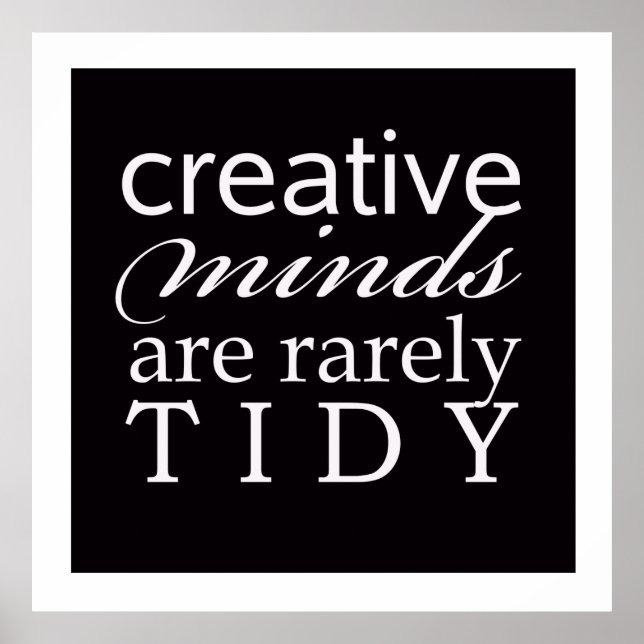 Creative Minds Rarely Tidy Office Studio Poster (Front)