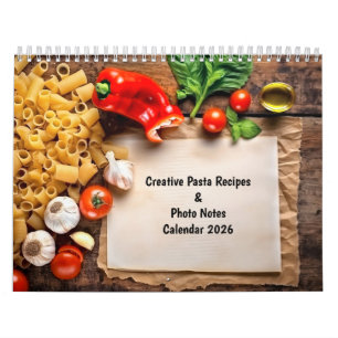 Creative Pasta Recipes & Photo Notes Calendar