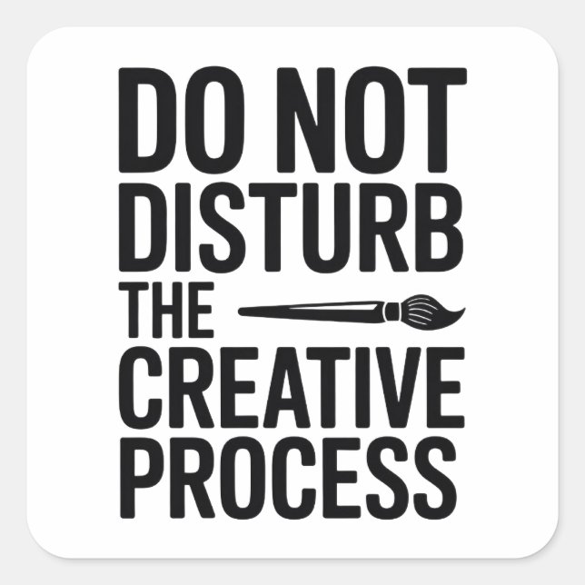 Creative Process Typography Design Square Sticker (Front)
