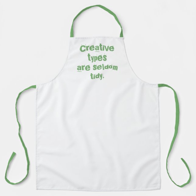 Creative Types are Seldom Tidy Large Apron (Front)