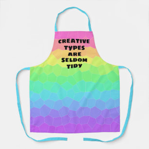"Creative Types are Seldom Tidy" Rainbow Apron