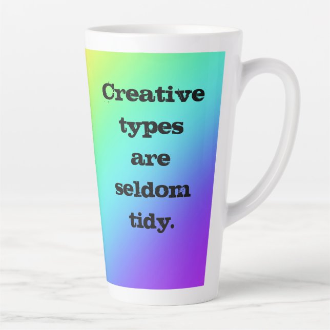 "Creative Types are Seldom Tidy" Rainbow Mug (Right)
