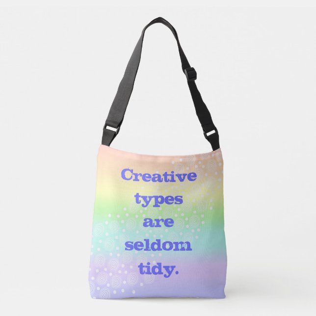 Creative Types are Seldom Tidy Rainbow Tote Bag (Front)