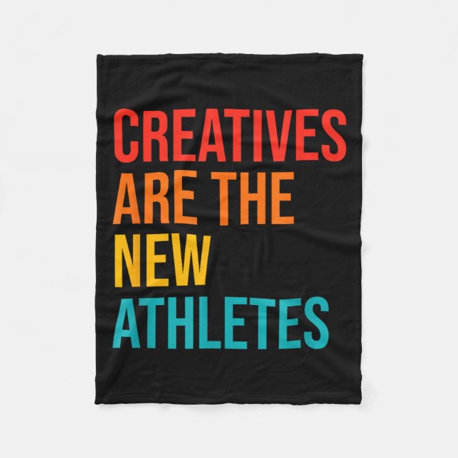 Creatives Are The New Athletes Funny Retro Apparel Fleece Blanket (Front)