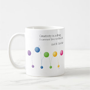 Creativity is a drug I cannot live without. Balls Coffee Mug