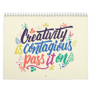 Creativity Is Contagious Pass It On Calendar