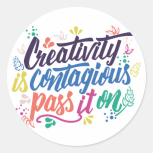 Creativity is Contagious Pass it on Colourful Classic Round Sticker