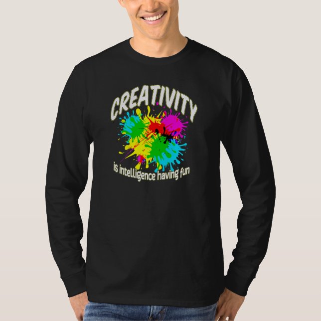 Creativity is intelligence having fun Handyman Cra T-Shirt (Front)