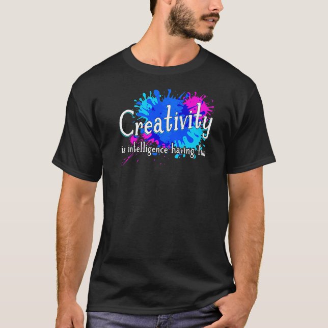 Creativity is intelligence having fun Handyman Cra T-Shirt (Front)