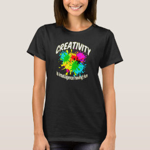 Creativity is intelligence having fun Handyman Cra T-Shirt