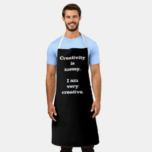 Creativity is Messy. Funny Apron