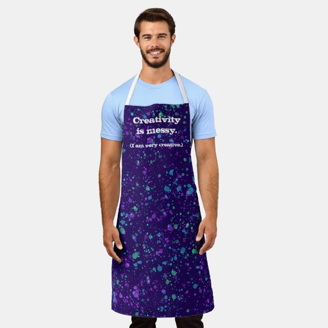 Creativity Is Messy I Am Very Creative Funny Apron (Worn)