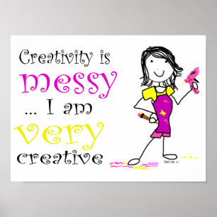 Creativity is Messy Poster