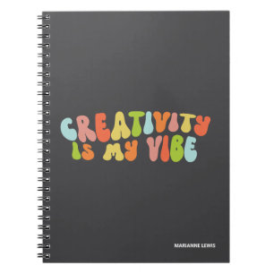 Creativity Is My Vibe, Artist Creative or Crafter Notebook